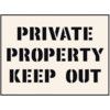 PRIVATE PROPERTY KEEP OUT STENCIL(300 X 400MM) thumbnail-0