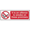 IT IS AN OFFENCE TO SMOKE ON THESE PREMISES - SAV (600 X 200MM) thumbnail-0