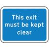 600X450MM DIB 'THIS EXIT MUST BEKEPT CLEAR' ROSIGN (W CHANNEL) thumbnail-0