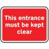 600X450MM DIB. 'THIS ENTANCE MUST BE KEPT CLEAR' ROSIGN(W CHANNEL) thumbnail-0