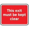 600X450MM DIBOND 'THIS EXIT MUSTKEPT CLEAR' ROSIGN(W CHANNEL) thumbnail-0