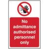 NO ADMITTANCE AUTHORISED PERSONNEL ONLY - RPVC (400 X 600MM) thumbnail-0