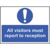 ALL VISITORS MUST REPORT TORECEPTION - RPVC (300 X 200MM) thumbnail-0