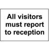 ALL VISITORS MUST REPORT TORECEPTION - RPVC (300 X200MM) thumbnail-0