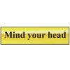 MIND YOUR HEAD - POL (200 X 50MM) thumbnail-0