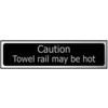 CAUTION TOWEL RAIL MAY BE HOT -CHR (200 X 50MM) thumbnail-0