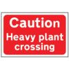 CAUTION HEAVY PLANT CROSSING -RPVC (600 X 450MM) thumbnail-0