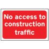 NO ACCESS TO CONSTRUCTION TRAFFIC- RPVC (600 X 450MM) thumbnail-0