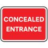 600X450MM DIBOND 'CONCEALED ENTRANCE' ROAD SIGN (WITHOUT CHANNEL) thumbnail-0