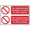 NO UNAUTHORISED PERSONS TO TRAVEL ON THIS VEHICLE-PVC(300X200MM) thumbnail-0