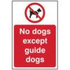 NO DOGS EXCEPT GUIDE DOGS -RPVC(200 X 300MM) thumbnail-0