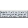 PLEASE DO NOT WASTE WATER -SSEEFFECT (200 X 50MM) thumbnail-0