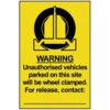 UNAUTH VEHICLES PARKED ON SITEWILL BE WHEELCLAMPED-PVC(200X300MM) thumbnail-0