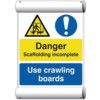 DANGER SCAFFOLDING INCOMPLETE USE CRAWLING BOARDS-BAN(670X1000MM) thumbnail-0