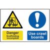 DANGER SCAFFOLDING INCOMPLETE USE CRAWL BOARDS - PVC (600 X 400MM) thumbnail-0