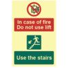 IN CASE OF FIRE DO NOT USE LIFT USE THE STAIRS - PHO (200 X 300MM) thumbnail-0