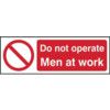 DO NOT OPERATE MEN AT WORK -RPVC(300 X 100MM) thumbnail-0