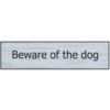 BEWARE OF THE DOG - SSE (200X50MM) thumbnail-0