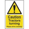 CAUTION TRACTORS TURNING PLEASE DRIVE CAREFULLY - RPVC (200X300MM) thumbnail-0