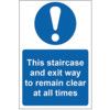 THIS STAIRCASE EXIT WAY TO REMAIN CLEAR ALL TIMES-PVC(200X300MM) thumbnail-0