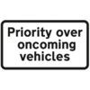 879X484 DIB 'PRIORITY OVER ONCOMING VEHICLES' ROADSIGN(W CHANNEL) thumbnail-0