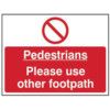 PEDESTRIANS PLEASE USE OTHERFOOTPATH - RPVC (600 X 450MM) thumbnail-0