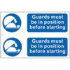 GUARDS MUST BE IN POSITION BEFORE STARTING - PVC (300 X 200MM) thumbnail-0