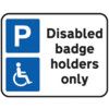 320X250MM DIB 'DISABLED BADGE HOLDERS ONLY' ROAD SIGN (W CHANNEL) thumbnail-0