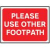 600 X 450MM TEMPORARY SIGN -PLEASE USE OTHER FOOTPATH thumbnail-0