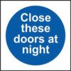 CLOSE THESE DOORS AT NIGHT -SAV(150 X 150MM) thumbnail-0