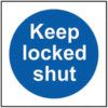 KEEP LOCKED SHUT - RPVC (150X150MM) thumbnail-0