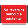 600X450MM DIB 'NO REVERSING W/OABANKSMAN' ROADSIGN(W CHANNEL) thumbnail-0