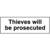 THIEVES WILL BE PROSECUTED  -RPVC(300 X 100MM) thumbnail-0