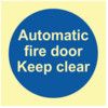 AUTOMATIC FIRE DOOR KEEP CLEAR -PHO (100 X 100MM) thumbnail-0