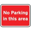 600X450MM DIBOND 'NO PARKING INTHIS AREA' ROSIGN(W CHANNEL) thumbnail-0